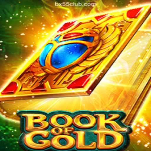 Exploring the Exciting World of Book of Gold at BX55.COM Oficial