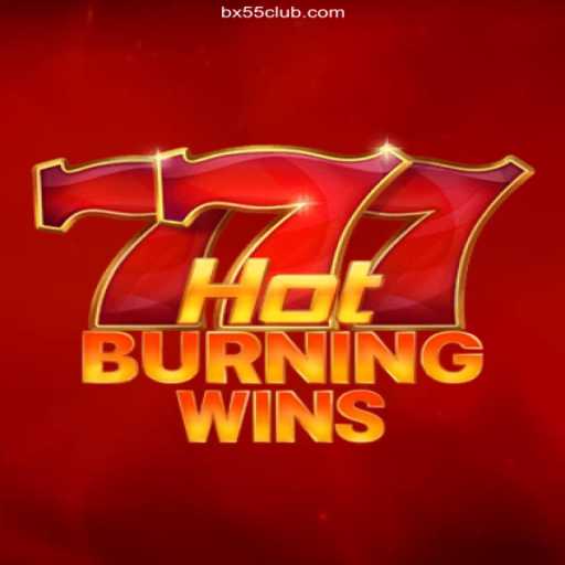 Experience the Thrills of HotBurningWins and Discover BX55.COM Oficial - The Premium Online Casino in Brazil